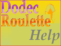 Dodec Roulette Game Help